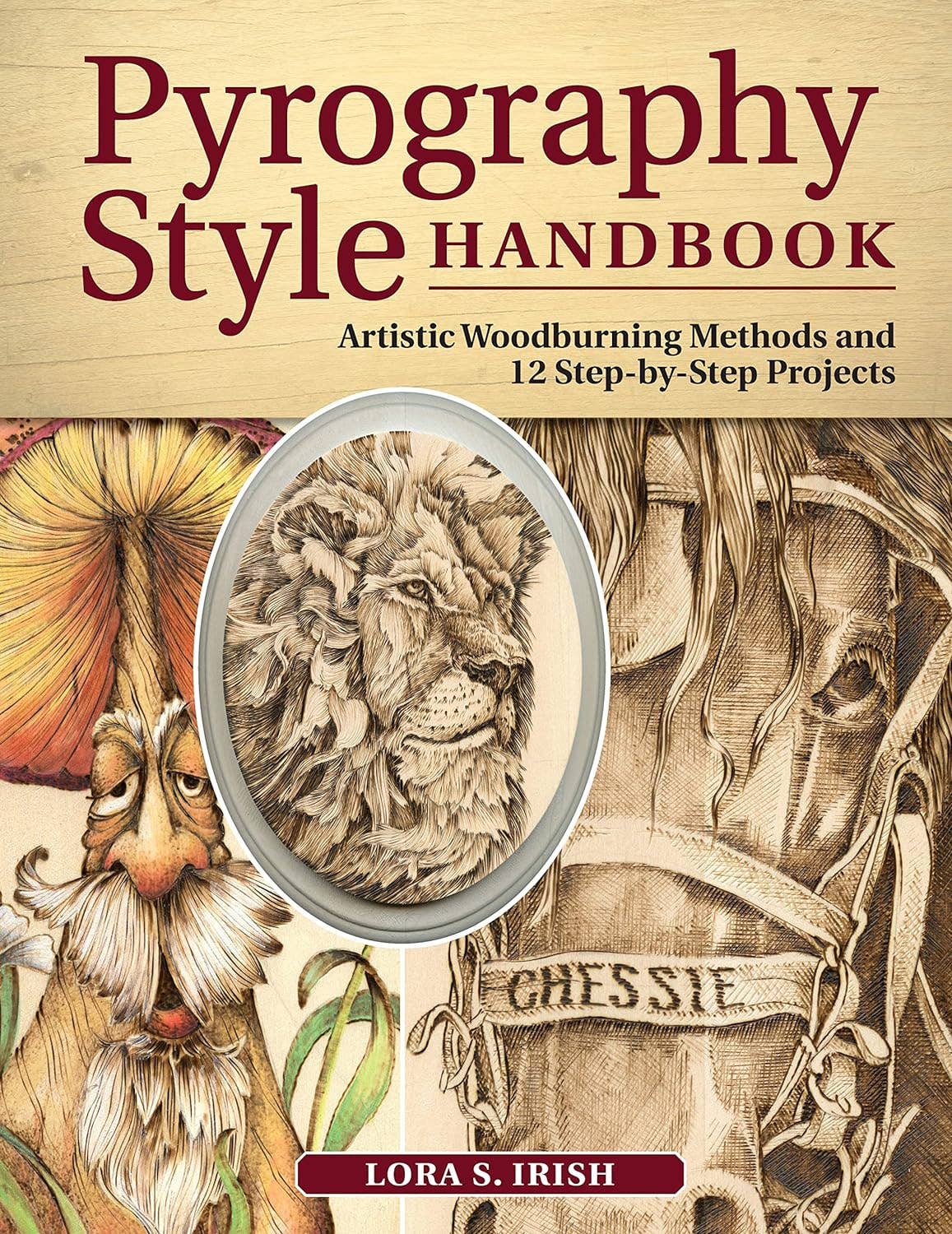 Pyrography Style Handbook - Methods and 12 Projects