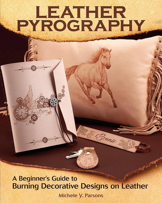 Leather Pyrography - A Beginner's Guide to Burning Designs