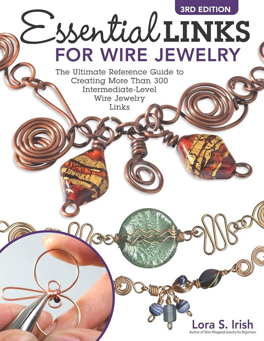 Essential Links for Wire Jewelry, 3rd Edition